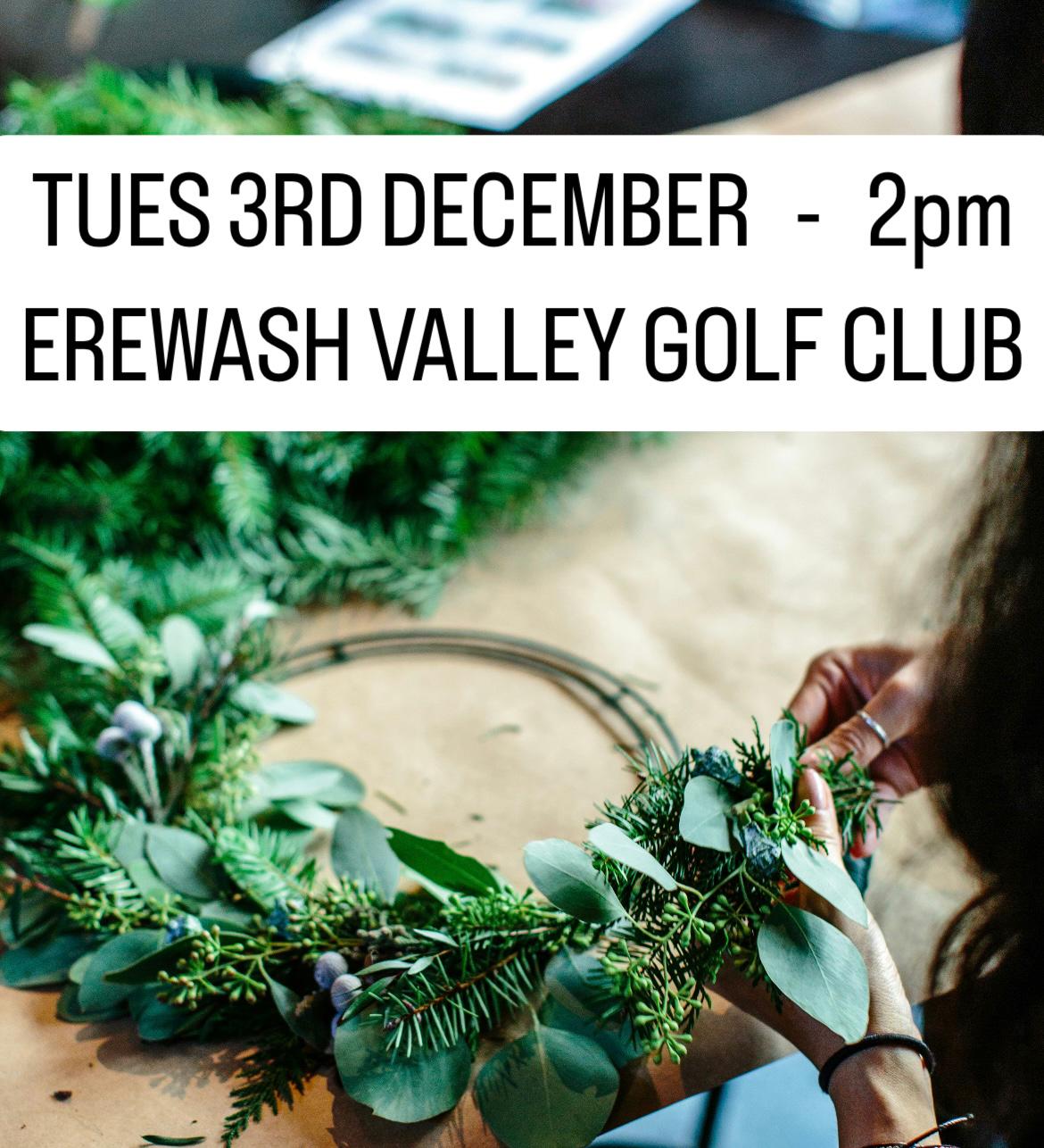 Christmas Wreath Making at Erewash Valley Golf Club Tuesday 3rd December 2pm